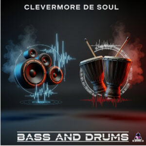 Bass and Drums EP by Clevermore De Soul