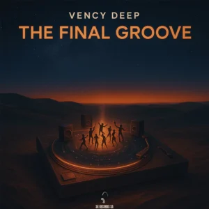 VENCY DEEP-The Final Groove ALBUM