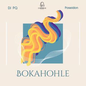DJ PQ & Poseidon – Bokahohle