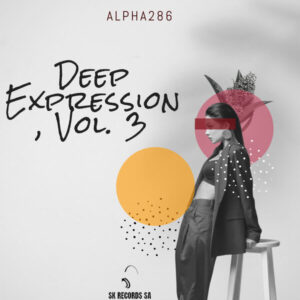 Alpha286 –   Deep Expression, Vol. 3