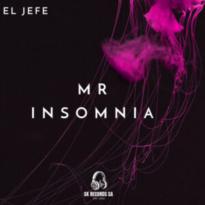 EL Jefe – Mr. INSOMNIA