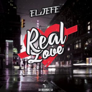 EL JEFE Real Love (Original Mix)